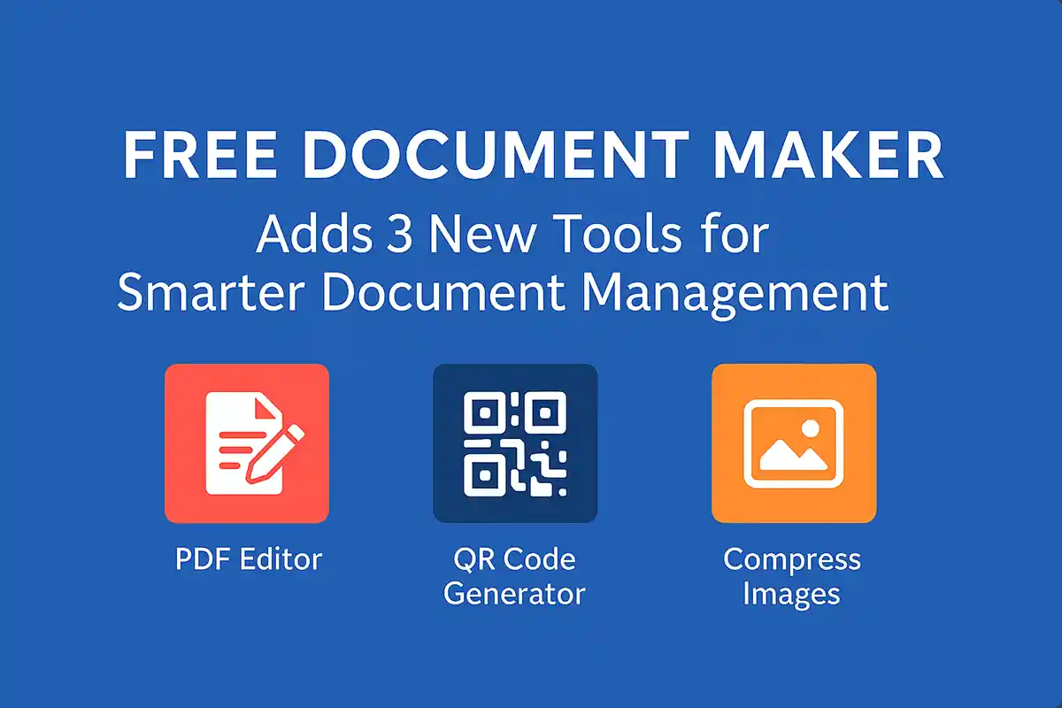 Free Document Maker β New Tools: PDF Editor, QR Code Generator, and Compress Images Tool